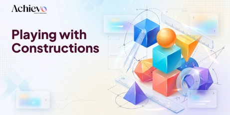 Playing with Constructions