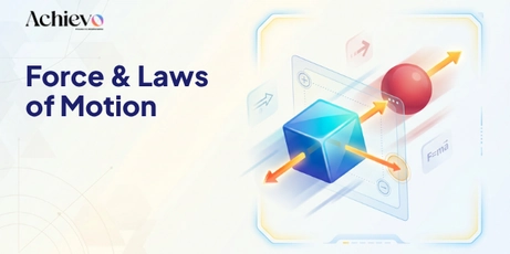 Force and Laws of Motion