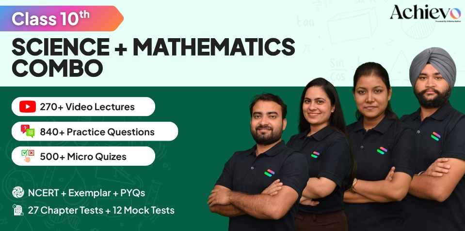 Class 10 — Science + Mathematics